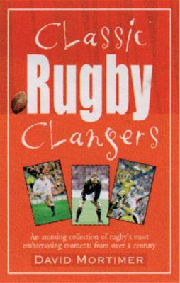 Cover of Classic Rugby Clangers