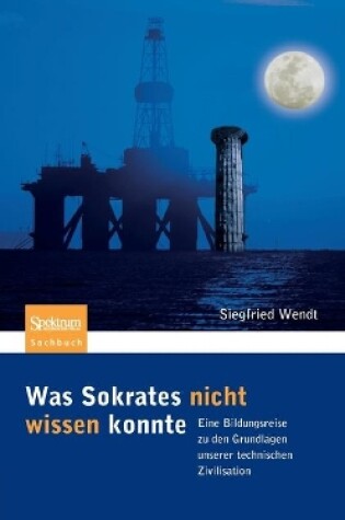 Cover of Was Sokrates Nicht Wissen Konnte