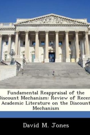 Cover of Fundamental Reappraisal of the Discount Mechanism