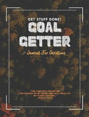 Book cover for Get Stuff Done! Goal Getter Journal For Christians
