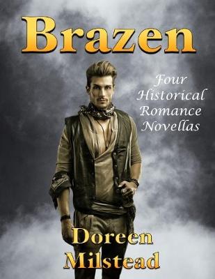 Book cover for Brazen: Four Historical Romance Novellas