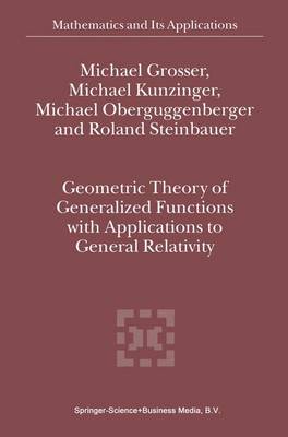 Cover of Geometric Theory of Generalized Functions with Applications to General Relativity