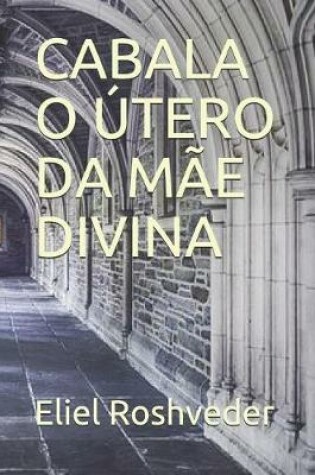 Cover of Cabala O  tero Da M e Divina