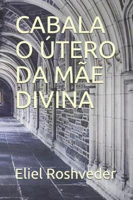 Book cover for Cabala O  tero Da M e Divina