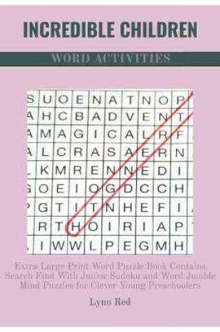 Cover of Incredible Children Word Activities