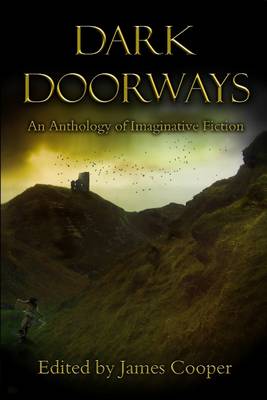 Book cover for Dark Doorways: An Anthology of Imaginative Fiction