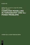 Book cover for Computer Modelling in Tomography and Ill-Posed Problems