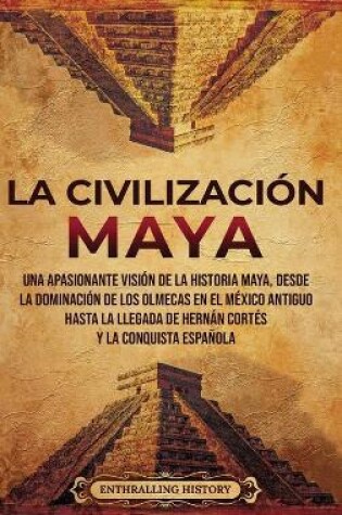 Cover of La civilizacion maya