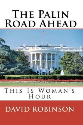 Cover of The Palin Road Ahead