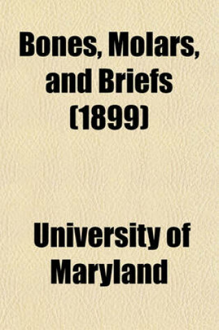 Cover of Bones, Molars, and Briefs (1899)