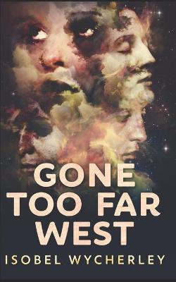 Cover of Gone Too Far West