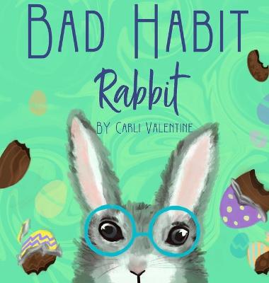 Book cover for Bad Habit Rabbit
