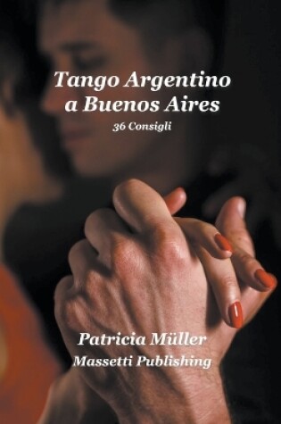 Cover of Tango Argentino a Buenos Aires - 36 consigli