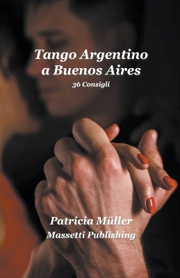 Book cover for Tango Argentino a Buenos Aires - 36 consigli