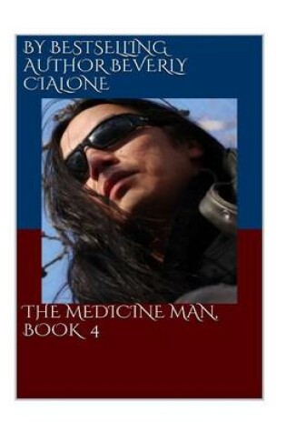 Cover of The Medicine Man, Book 4