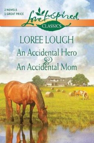 Cover of An Accidental Hero and an Accidental Mom