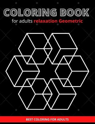 Book cover for Coloring book for adults relaxation Geometric