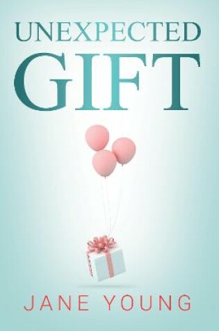 Cover of Unexpected Gift