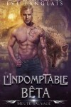 Book cover for L'Indomptable B�ta
