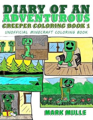 Book cover for Diary of an Adventurous Creeper Coloring Book 1