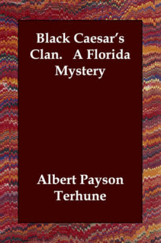 Cover of Black Caesar's Clan. A Florida Mystery