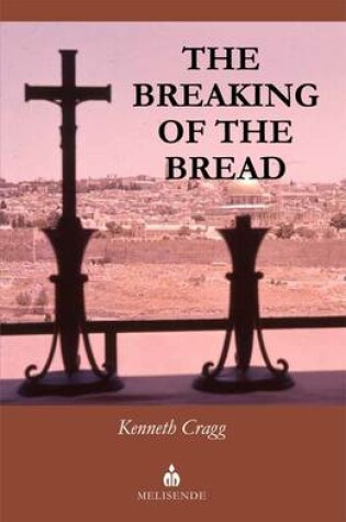 Cover of The Breaking of the Bread