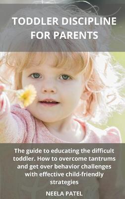 Cover of Toddler Discipline for Parents