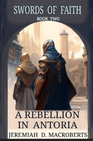 Cover of A Rebellion in Antoria