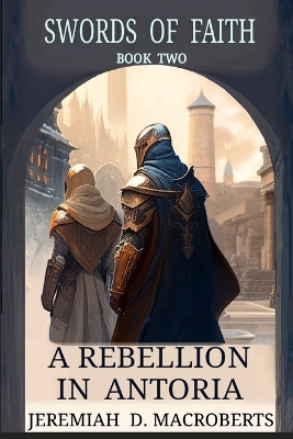 Book cover for A Rebellion in Antoria