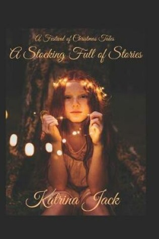 Cover of A Festival of Christmas Tales A Stocking full of Stories
