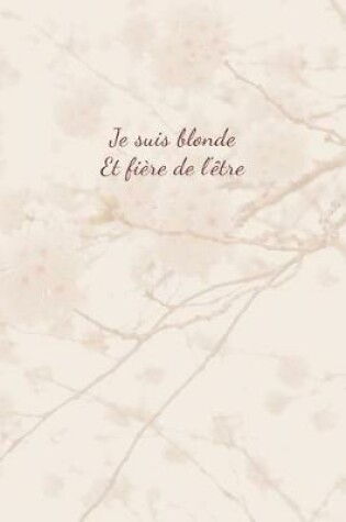 Cover of Je suis blonde et fiere de l'etre