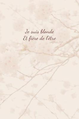 Book cover for Je suis blonde et fiere de l'etre