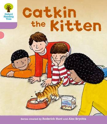 Book cover for Oxford Reading Tree: Level 1+: Decode and Develop: Catkin the Kitten