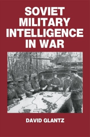Cover of Soviet Military Intelligence in War