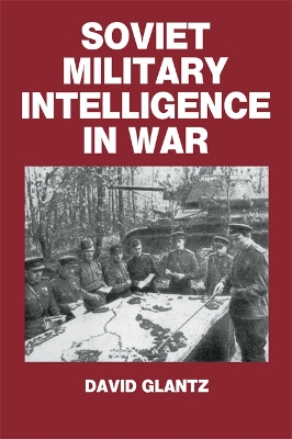 Book cover for Soviet Military Intelligence in War