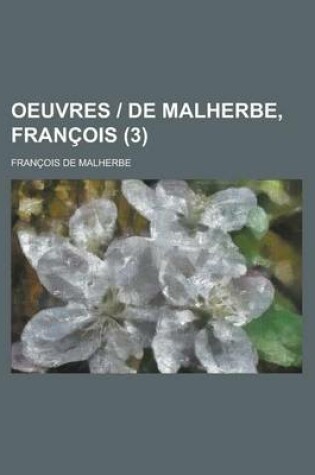 Cover of Oeuvres de Malherbe, Francois (3 )