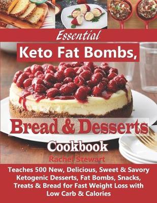 Book cover for Essential Keto Fat Bombs, Bread & Desserts Cookbook