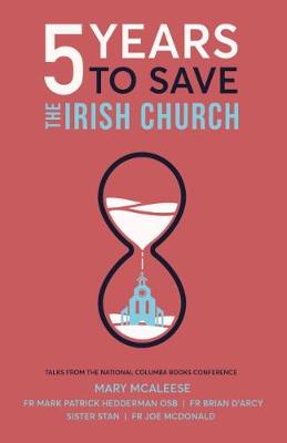 Book cover for 5 Years to Save the Irish Church