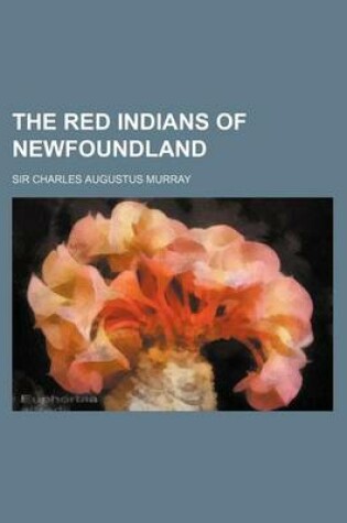 Cover of The Red Indians of Newfoundland