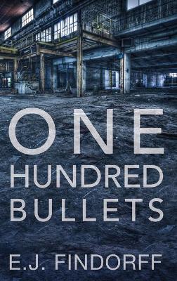 Book cover for One Hundred Bullets
