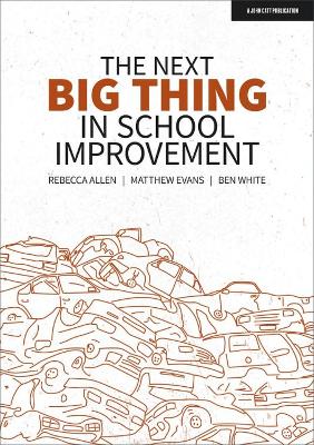 Book cover for The Next Big Thing in School Improvement