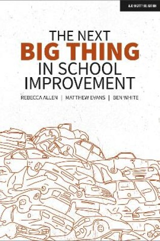 Cover of The Next Big Thing in School Improvement