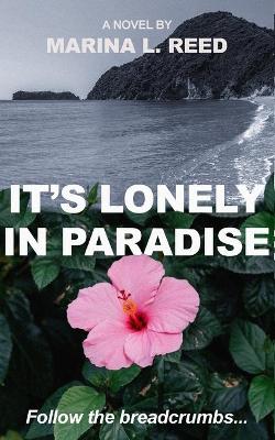 Book cover for It's Lonely in Paradise