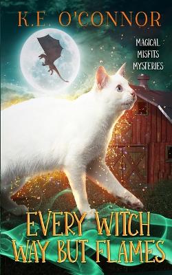 Book cover for Every Witch Way but Flames