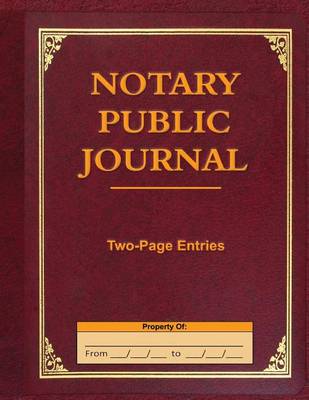 Book cover for Notary Public Journal Two-Page Entries