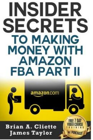 Cover of Insider Secrets to Making Money with Amazon Fba Part II