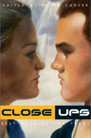 Cover of Close Ups: Best Stories for T
