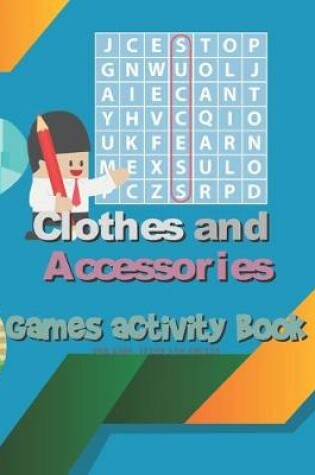 Cover of Clothes And Accessories Games Activity Book