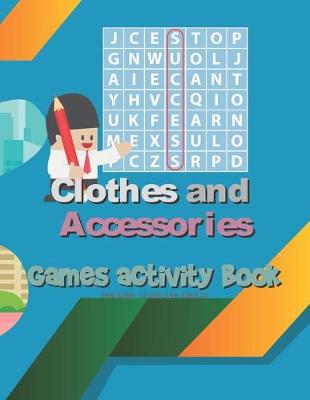 Book cover for Clothes And Accessories Games Activity Book