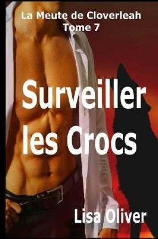Cover of Surveiller les Crocs